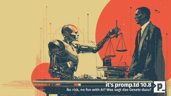 Episode 10.8 - No risk, no fun with AI? Was sagt das Gesetz dazu?